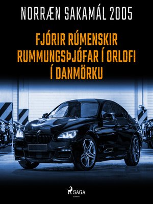 cover image of Fjórir rúmenskir rummungsþjófar í orlofi í Danmörku
